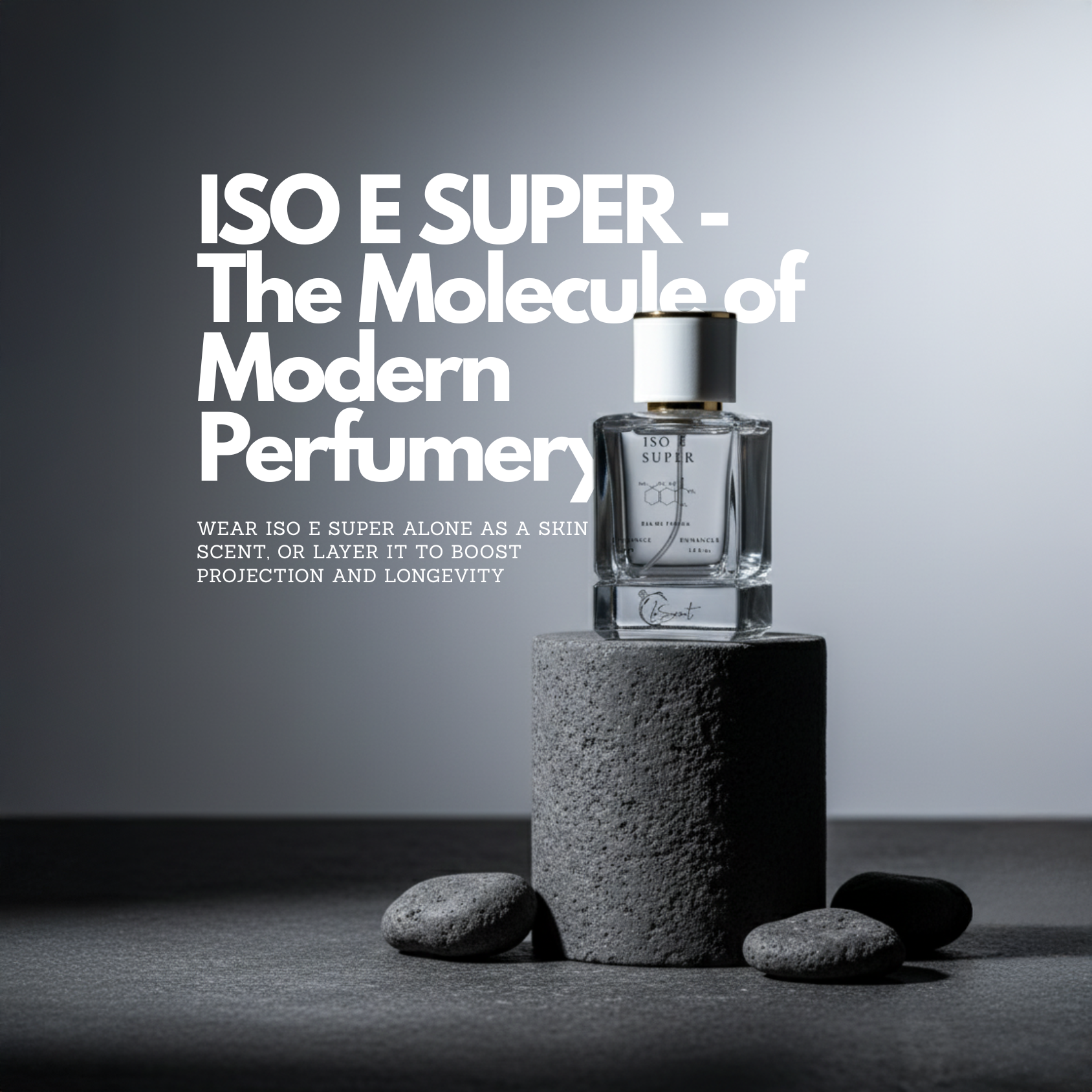 Advertisement for LeScent ISO E SUPER, 'The Molecule of Modern Perfumery,' with the bottle on a stone pedestal.